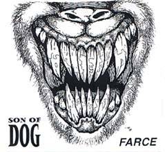 Son Of Dog : Farce